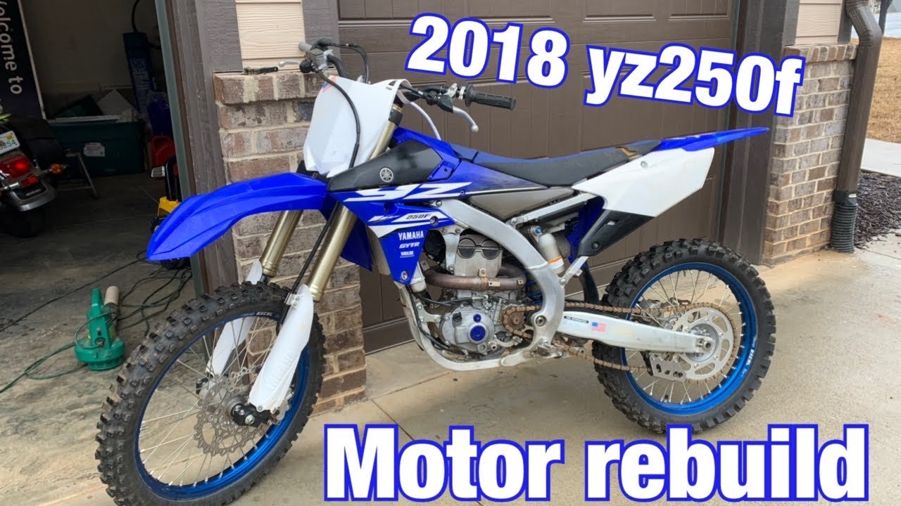 *DIRT CHEAP* 2018 yz250f | motor rebuild |