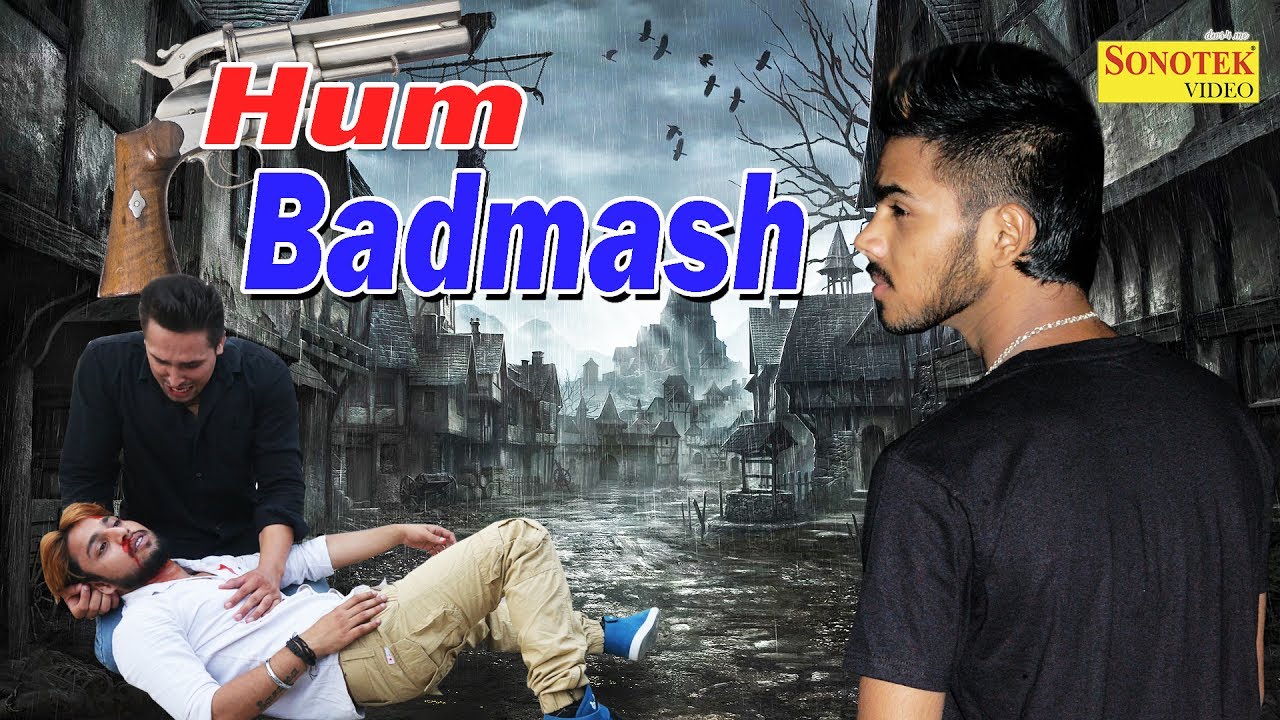 Hum Badmash | Rahul Rathore | New Haryanvi Song 2017 | Sonotek | Haryanvi Song 2017