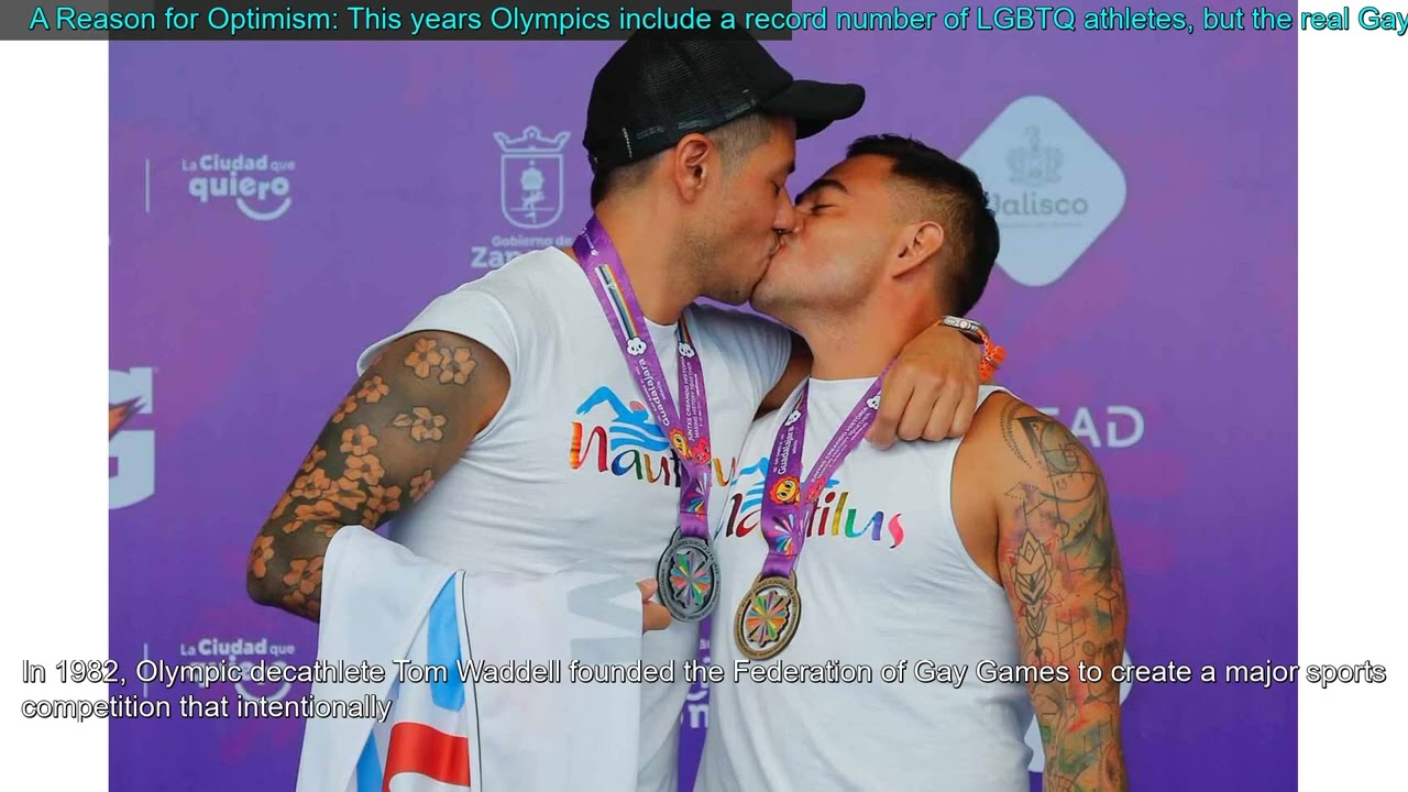 A Reason for Optimism: This years Olympics include a record number of LGBTQ athletes, but