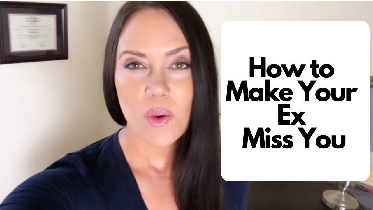 Make Your Ex Miss You: How to Make Your Ex Miss You after a Breakup