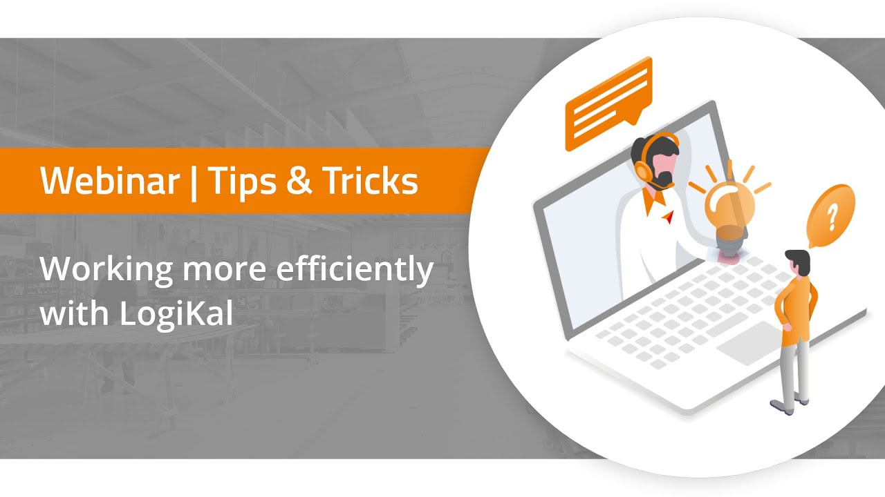 Tips and Tricks - Episode 1 - The quick and easy construction of windows with LogiKal