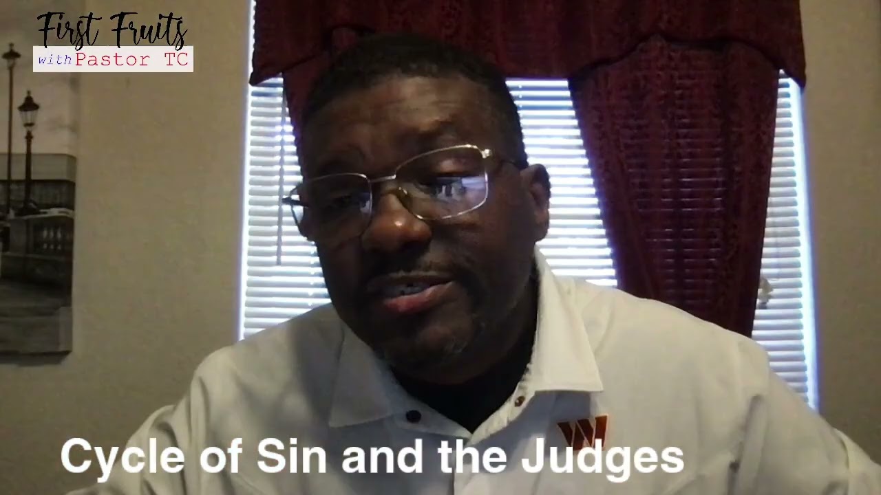 First Fruits: The Cycle of Ain and the Judges