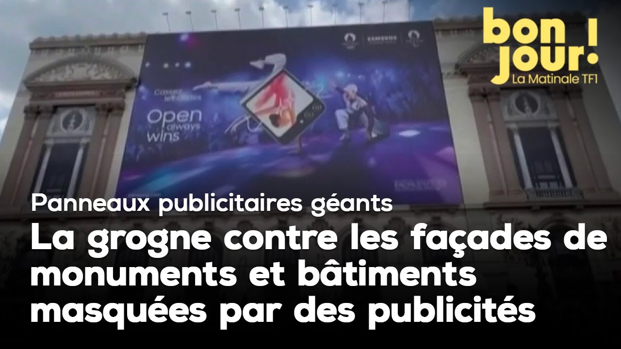 Grogne contre les fa&ccedil;ades de b&acirc;timents et monuments masqu&eacute;es par des panneaux publicitaires g&eacute;ants