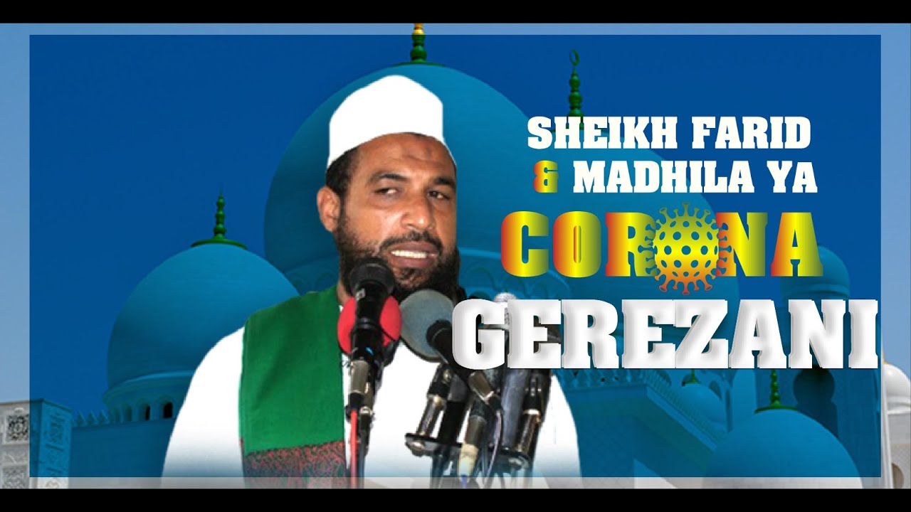 SHEIKH FARID NA MADHILA YA CORONA GEREZANI