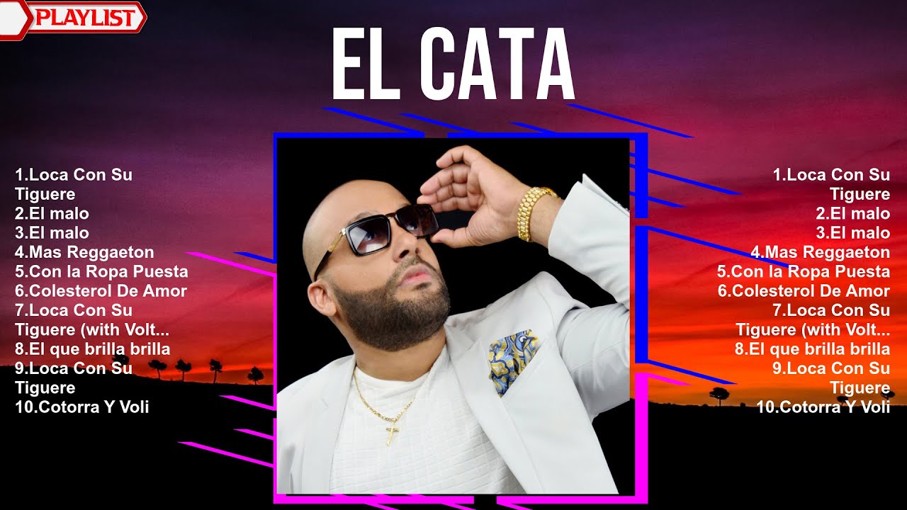 El Cata 2024 MIX ~ Top 10 Best Songs ~ Greatest Hits ~ Full Album