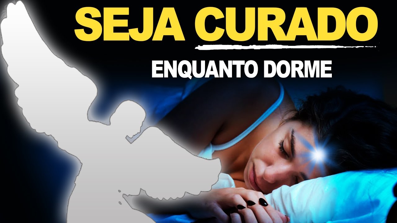 ARREPIANTE ORA&Ccedil;&Atilde;O DA CURA DORMINDO - MUITOS EST&Atilde;O OBTENDO A CURA ENQUANTO DORME