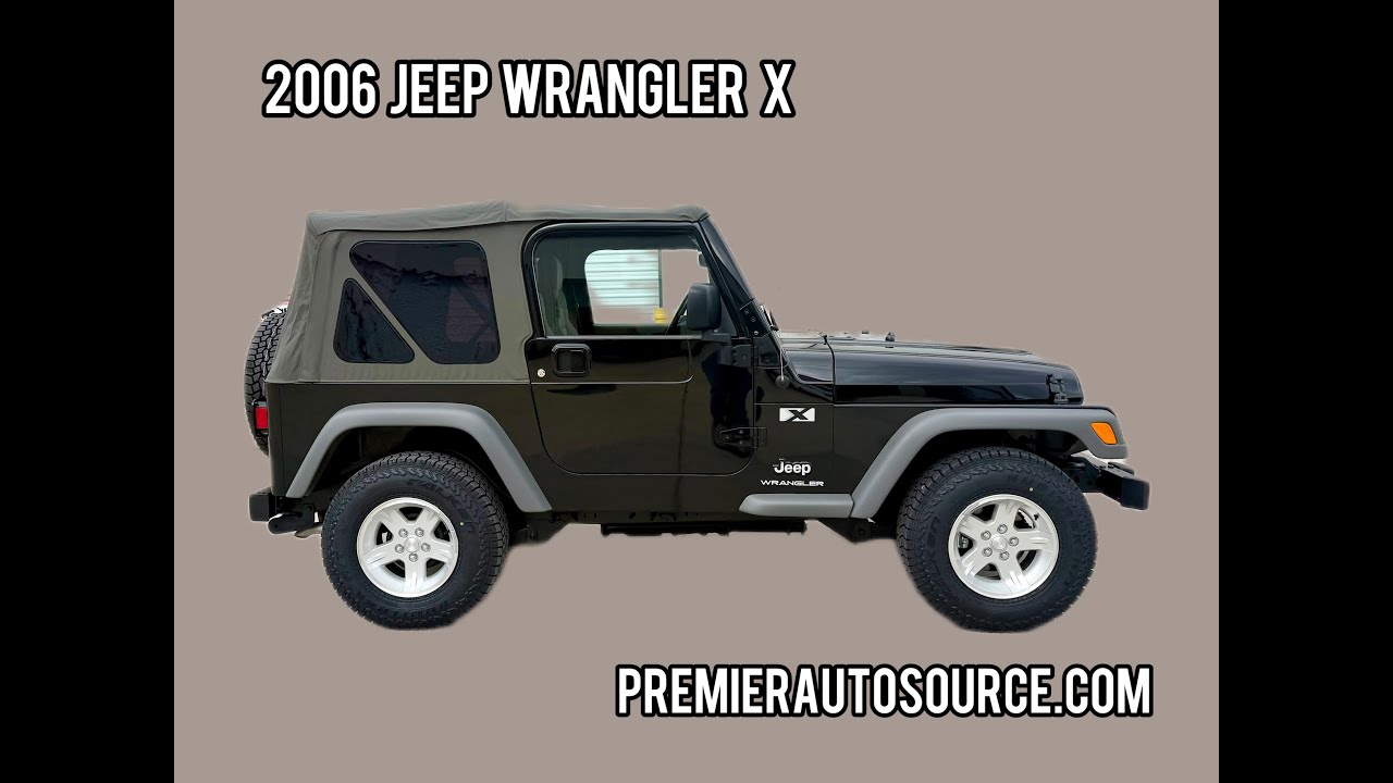 FOR SALE! - 2006 Jeep Wrangler X - PremierAutomotiveSource.com