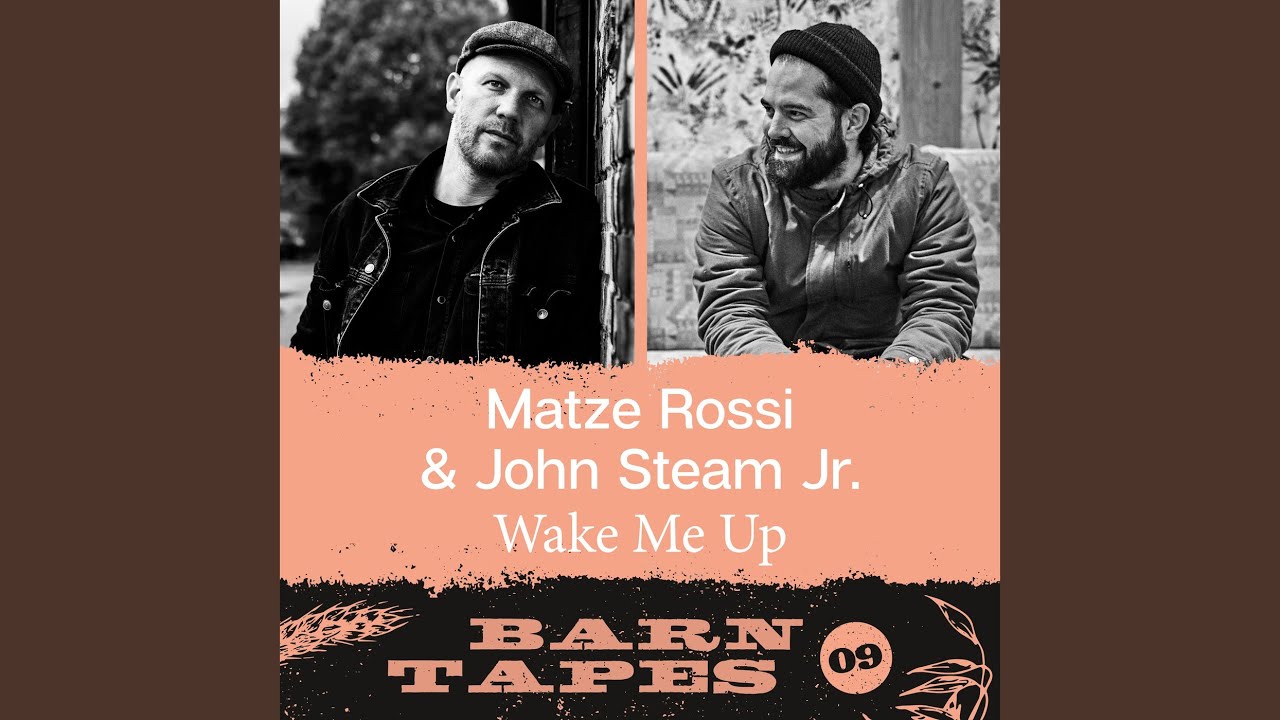 Wake Me Up (Barn Tapes 09)