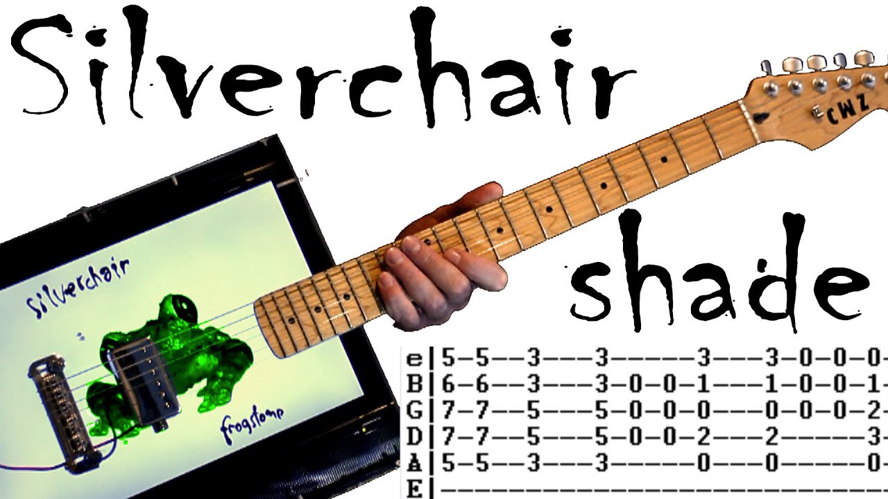 Уроки игры на гитаре Silverchair Shade / Табулатуры для гитары / Учебное пособие по гитаре / Акко...