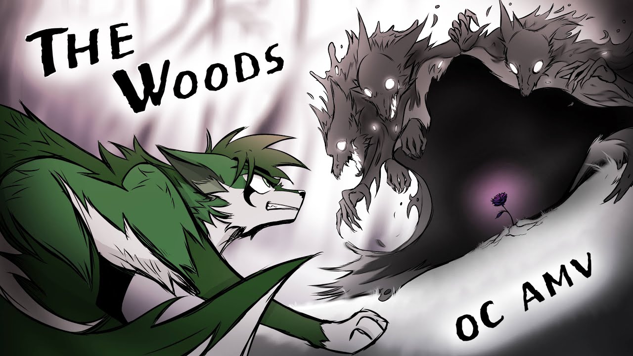 The Woods - OC AMV