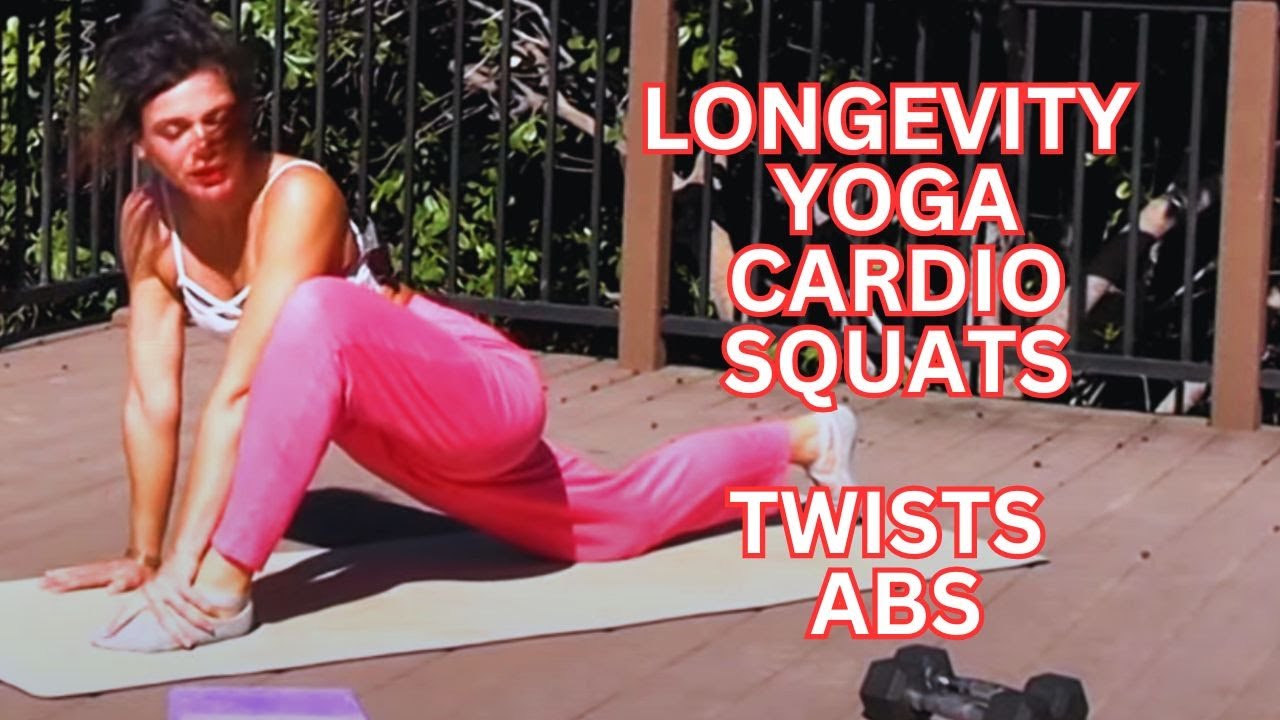 Longevity Yoga Cardio Squat Jumps Leg Strength Twists Fascia Upper Body Dumbbells Biceps Core