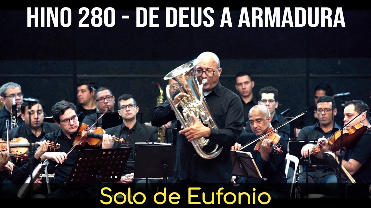Hino 280 - De Deus a armadura | Orquestrado com solo de Eufonio