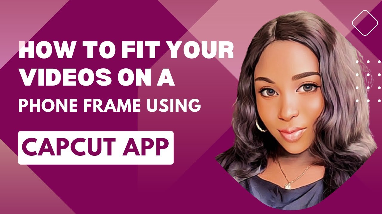 How to Fit Your Videos on a phone mock-up or frame using capcut app