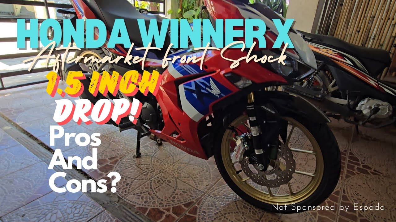 Honda Winner X Dropped 1.5 Inch (front) Pros and Cons?