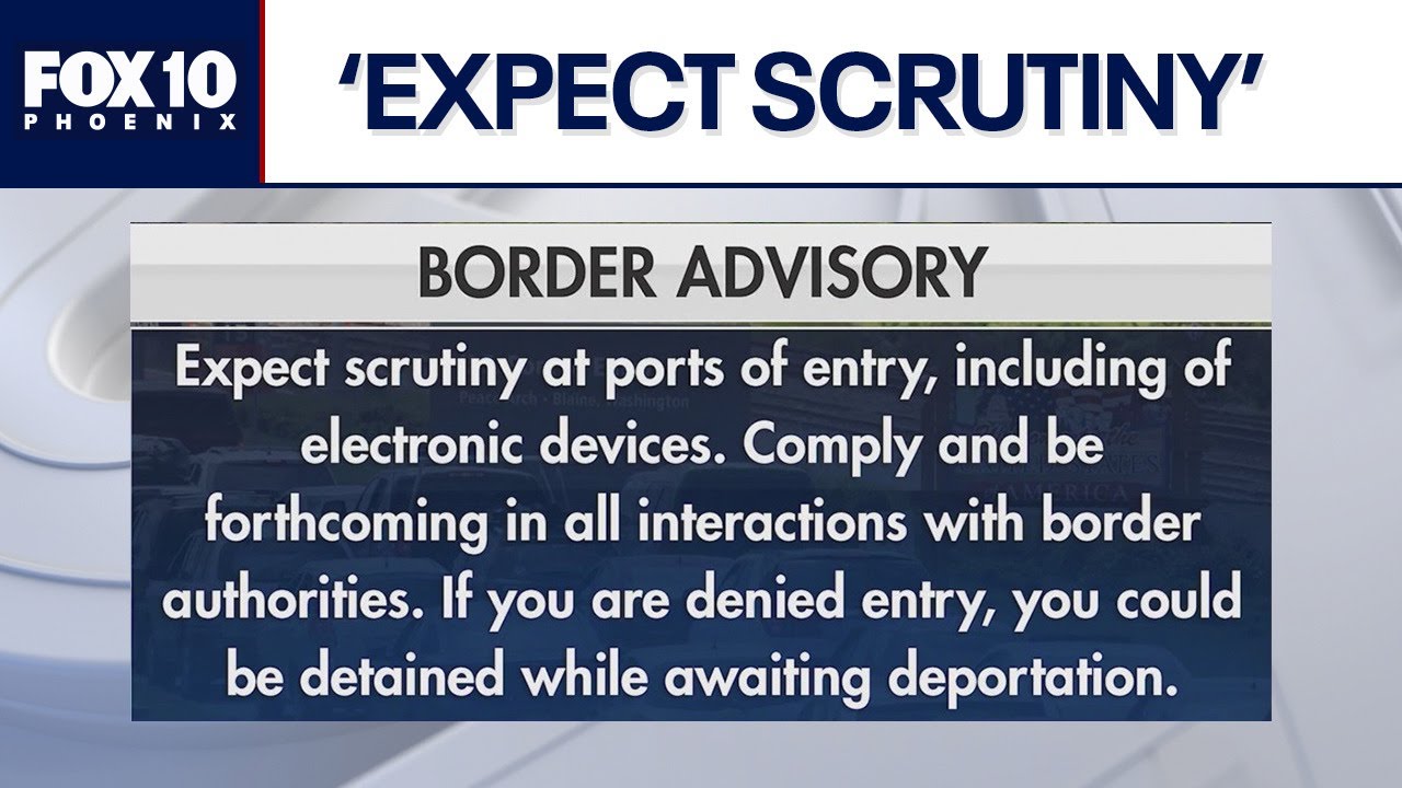 Canada tells residents 'expect scrutiny' when coming to US | FOX 10 Phoenix