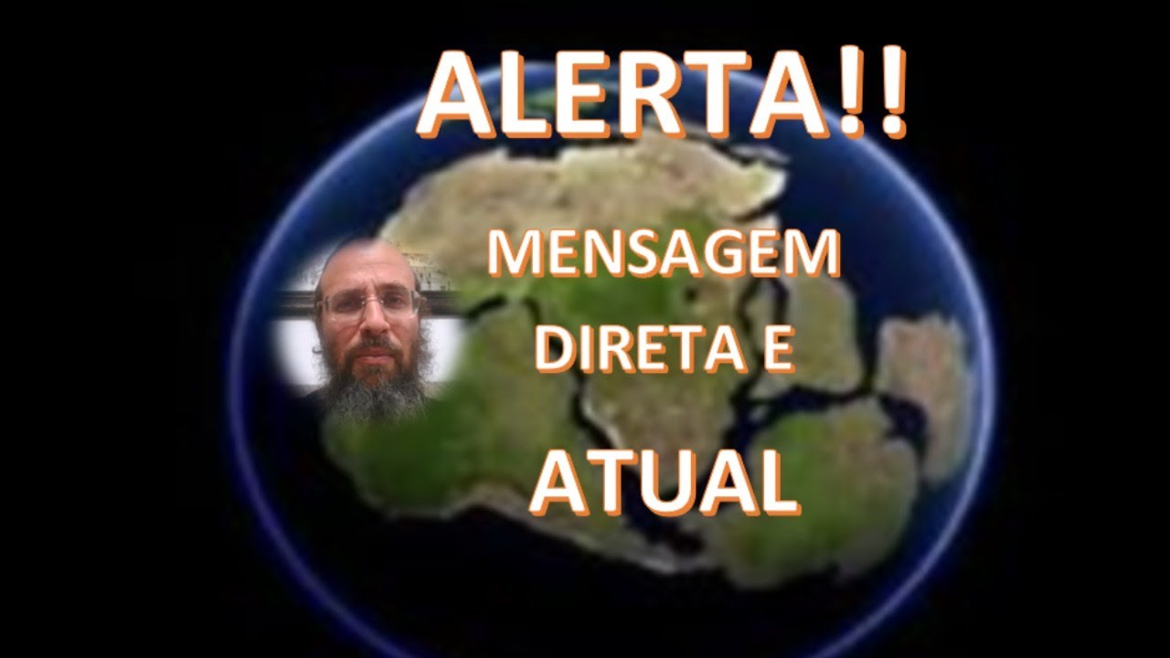 MENSAGEM DIRETA E ATUAL - ALERTA!
