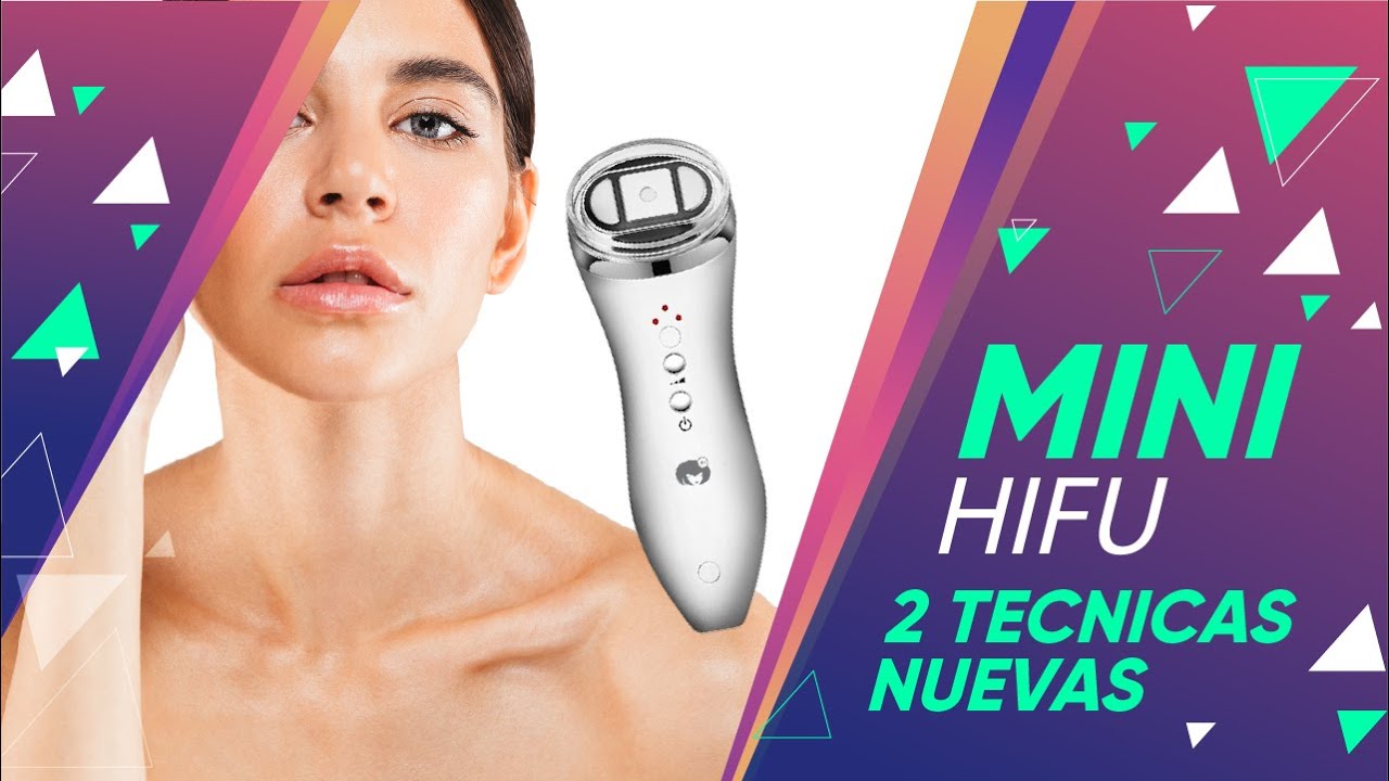 MINI HIFU TECNICAS PARA TRABAJAR