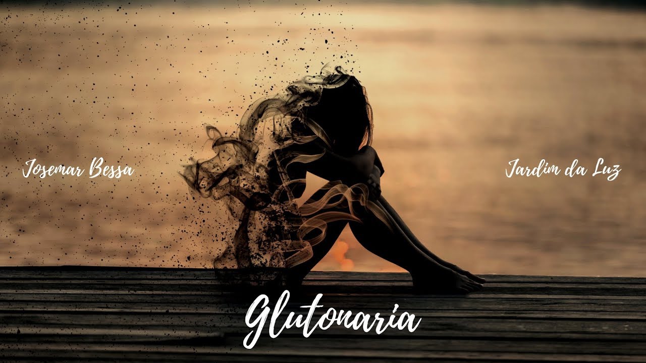 Glutonaria! | Josemar Bessa