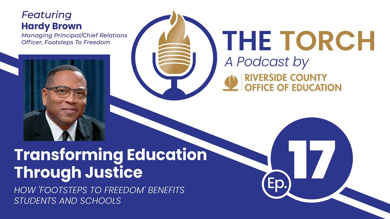 Transforming Education Through Justice: How 'Footsteps To Freedom' Benefits Students | TheTorch Ep17
