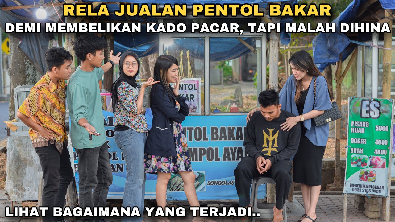 BOS MUDA RELA JUALAN PENTOL BAKAR DEMI MEMBELIKAN KADO PACAR TAPI MALAH DIHINA & DICACI-MAKI!!