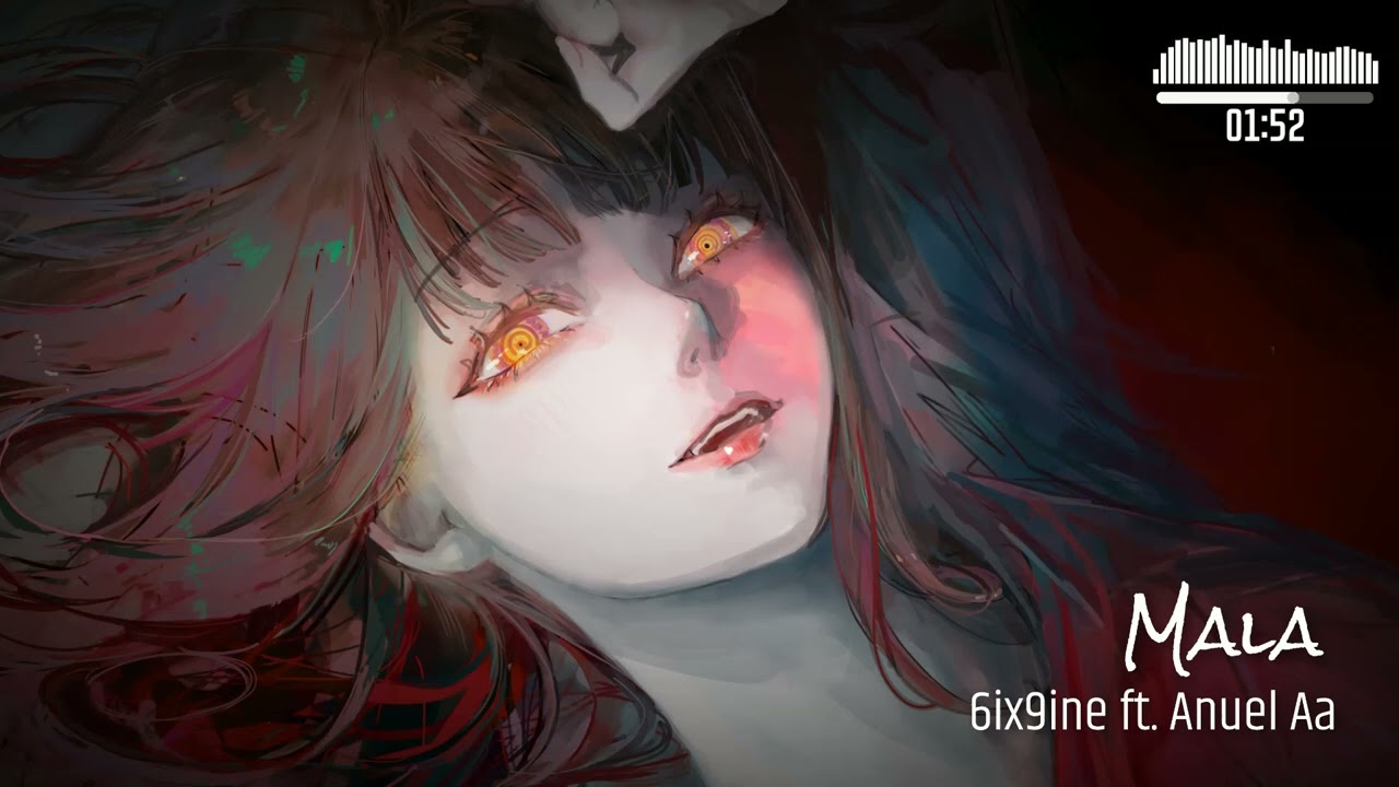 6ix9ine ft. Anuel - Mala (Sped Up) (Nightcore)
