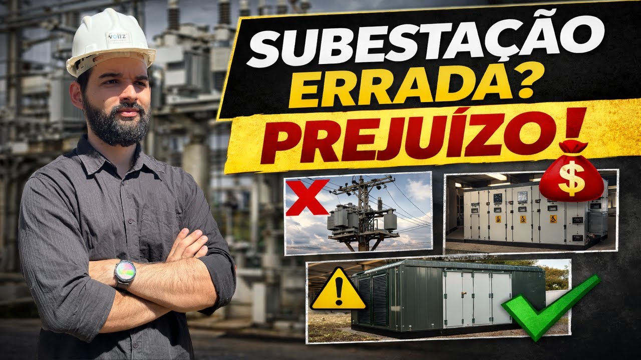 Tipos de Subestação: Como Escolher a Solução Certa e Evitar Erros