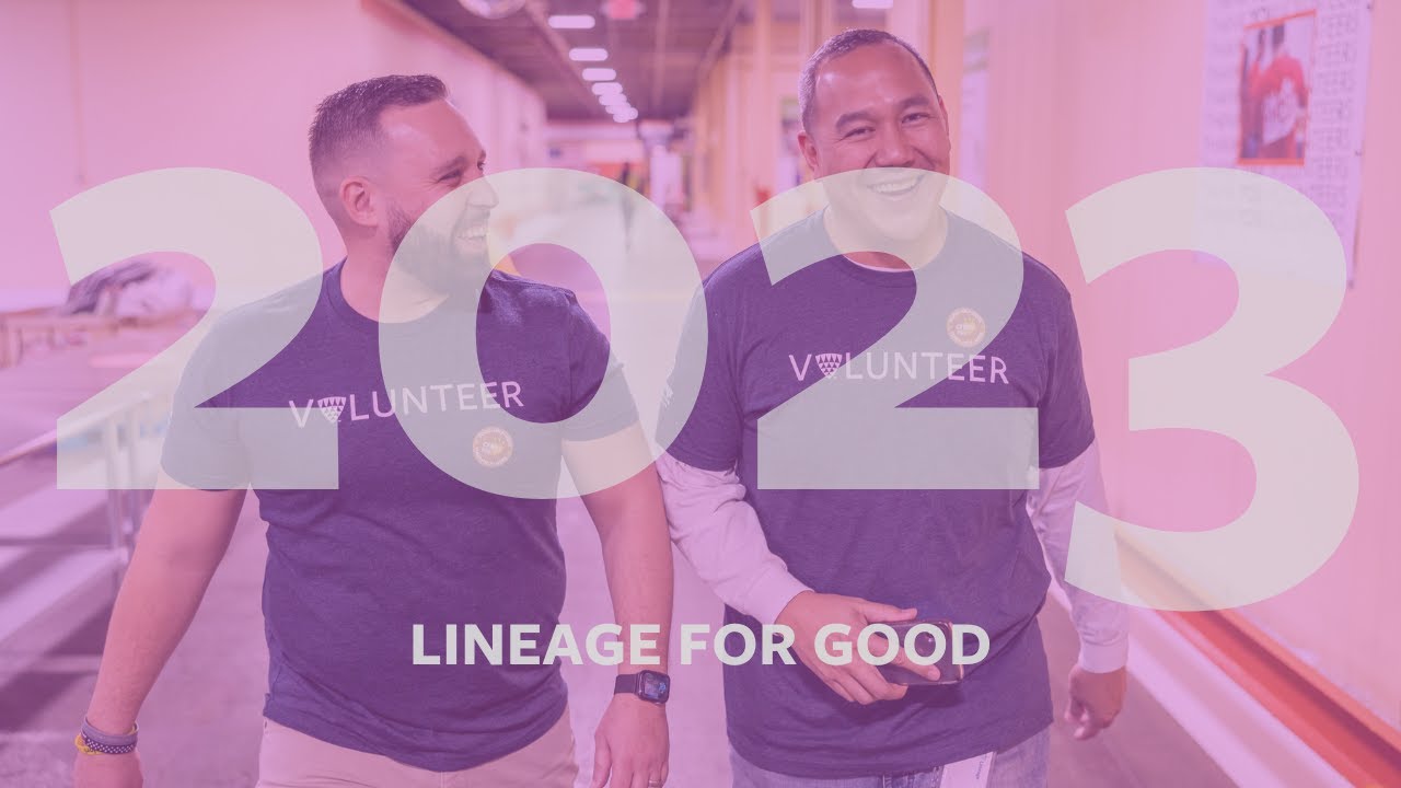 2023 Year In Review: Lineage for Good