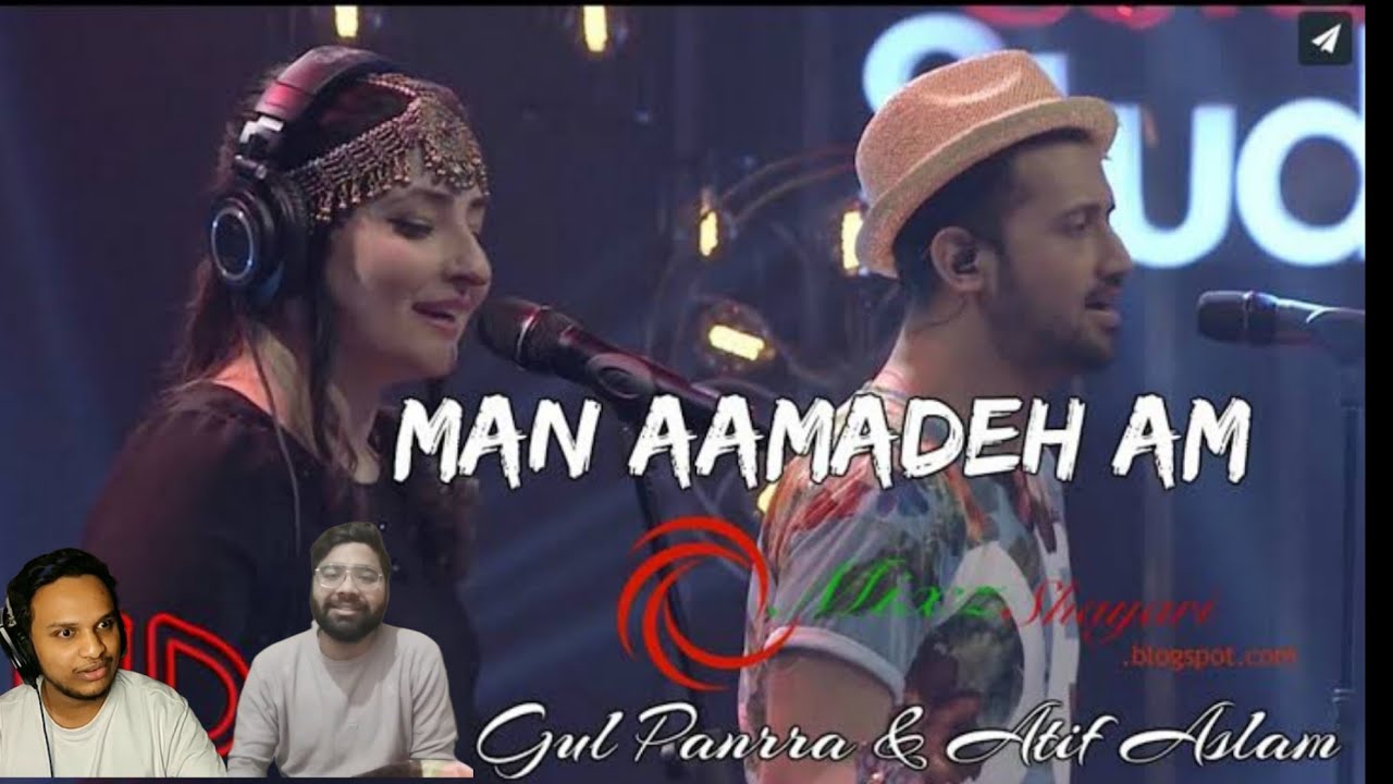 Coke Studio S08 | Man Amadeh Am | Gul Panra & Atif Aslam | MAD  Reactions