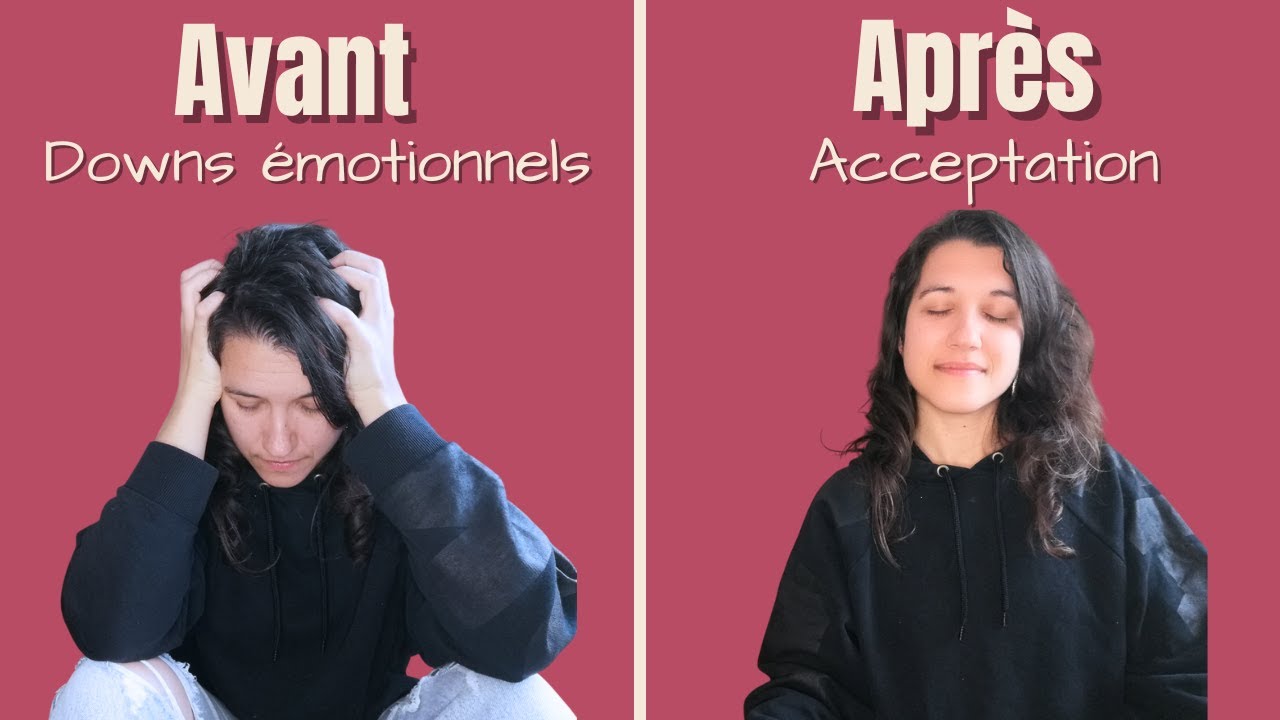 Avant, j’avais des gros downs émotionnels en phase de dating… maintenant c’est fini