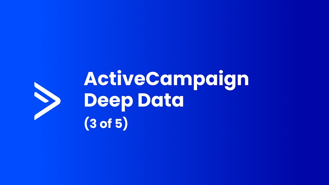 ActiveCampaign Deep Data (3 of 5)