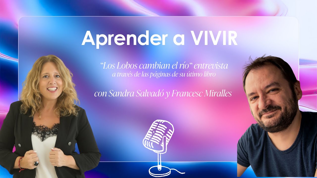 Charla con Francesc Miralles, Aprender a Vivir - escritura, aprendizajes y vida.