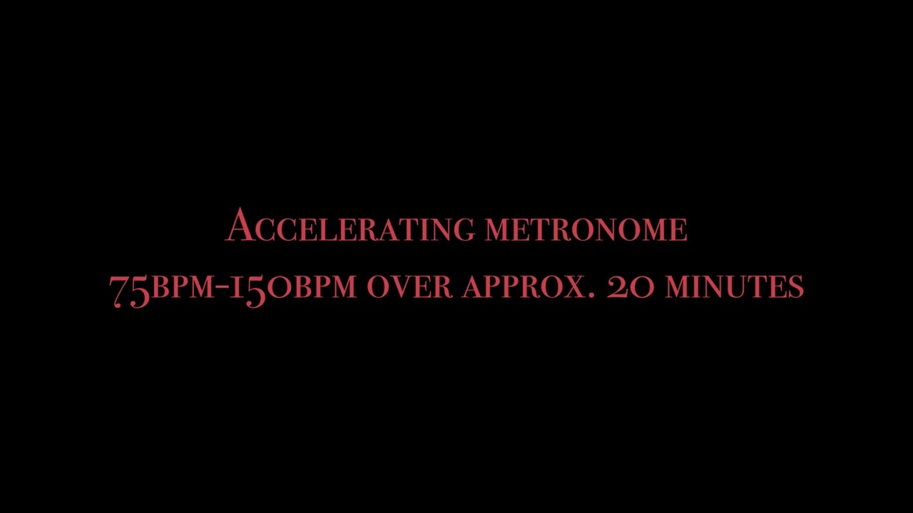 Accelerating metronome 75bpm - 150bpm 20min