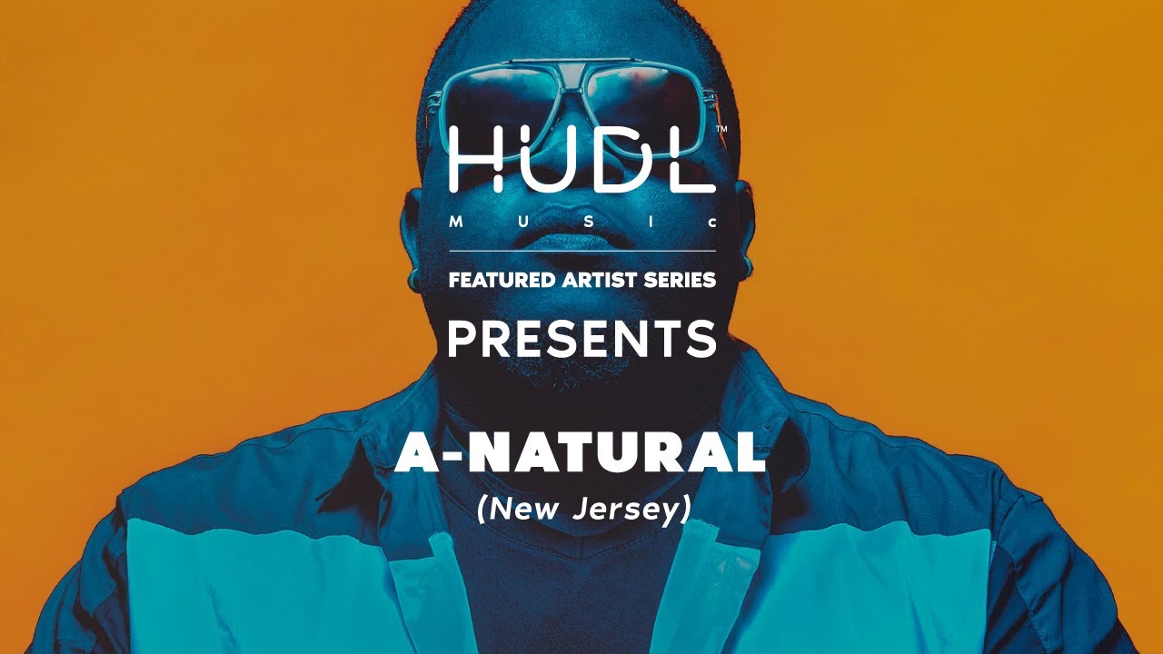 UNIFI Music Featured Artist Series: A-natural (New Jersey)