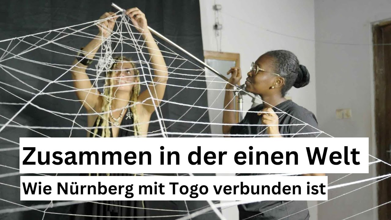 Zusammen in der einen Welt – Wie Nürnberg mit Togo verbunden ist