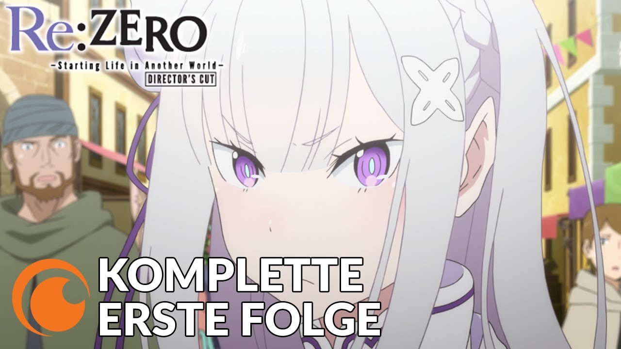 Re:ZERO -Starting Life in Another World- Director's Cut - Folge 1 (OmU/Ger Sub)