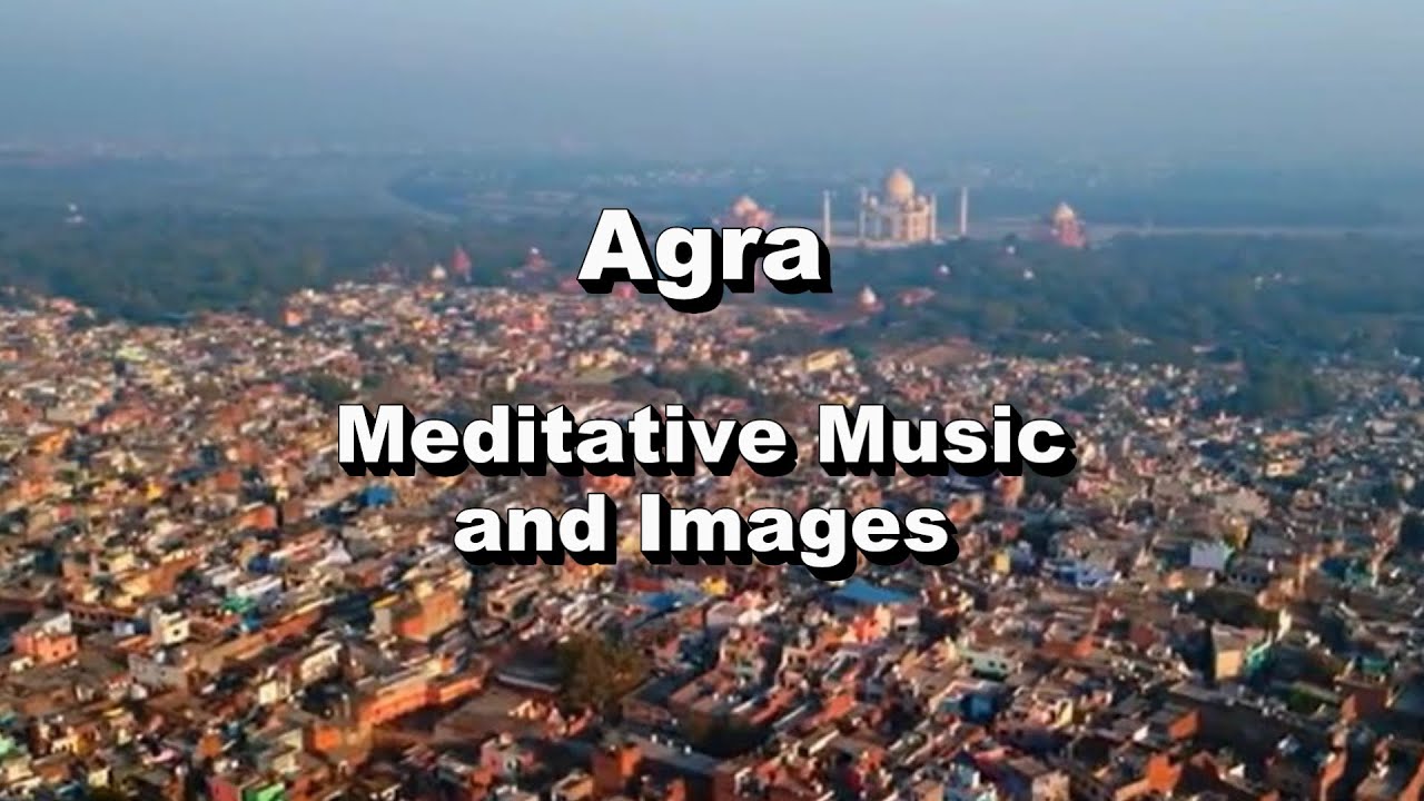 Agra Medittion