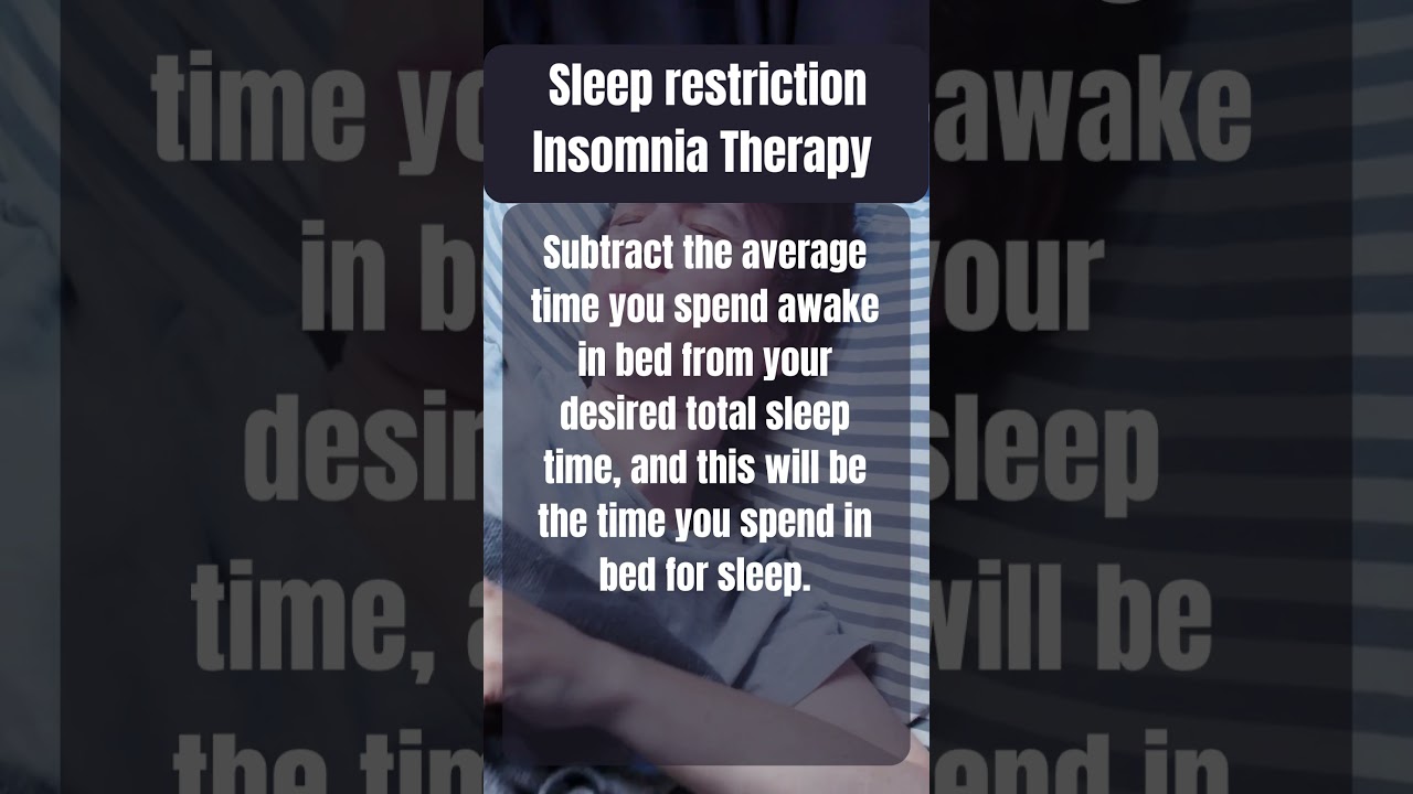 Having trouble sleeping? Insomnia Help: How Sleep Restriction in CBT-I Can Transform Your Sleep