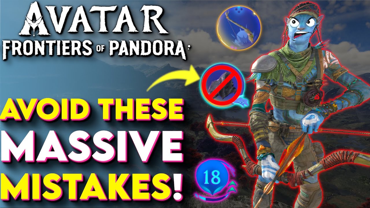 Don't Make These MISTAKES In Avatar Frontiers of Pandora! - Avatar Beginners Guide (Avatar FoP Tips)