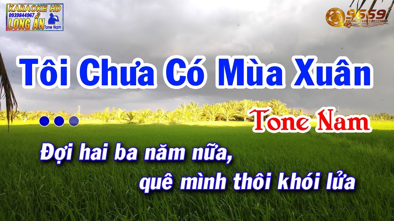 Karaoke TÔI CHƯA CÓ MÙA XUÂN tone Nam - CHÂU KỲ | BEAT KARAOKE 9669 NHẠC SỐNG