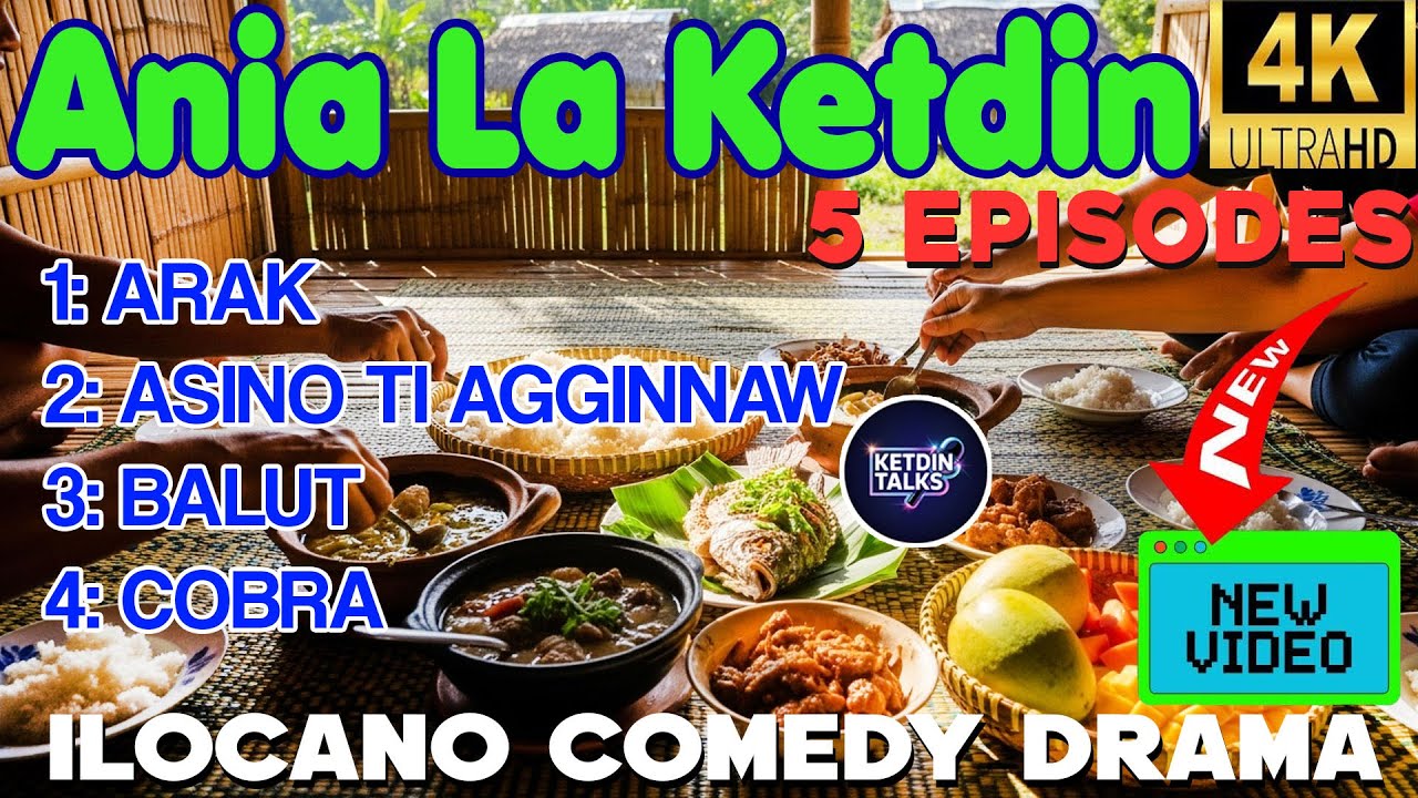 ANIA LA KETDIN 5 EPISODE #26 - Ilocano Comedy Drama Full - September 25, 2025 #ketdintalks