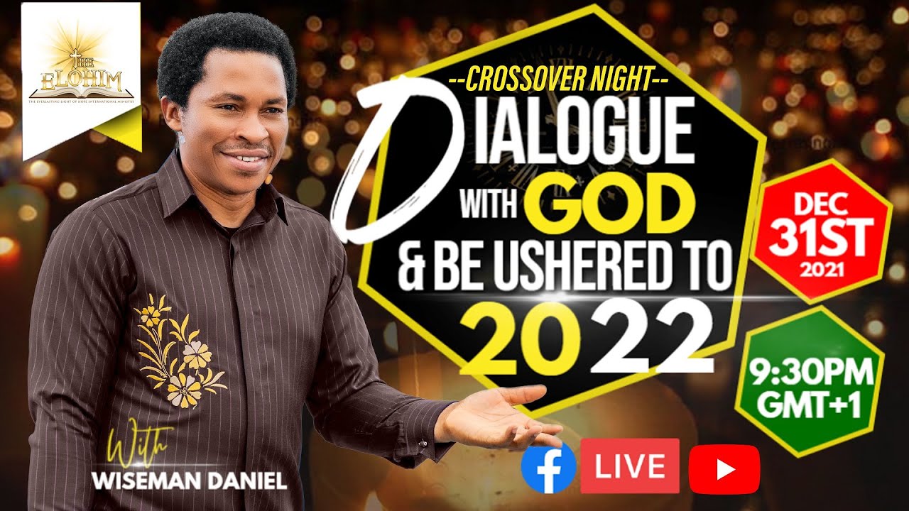 CrossOver Night - Dialogue With God And Be Ushered To 2022