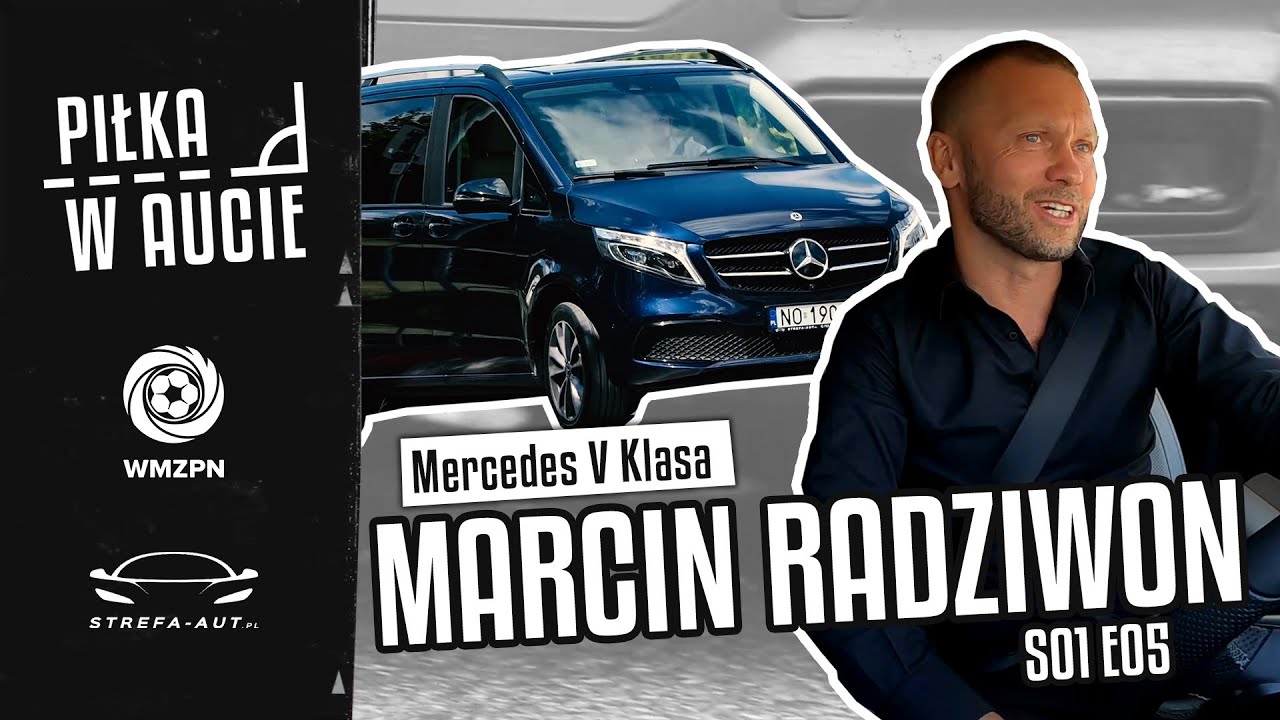 Piłka w Aucie S01E05 | Marcin Radziwon | Mercedes -Benz Klasa V