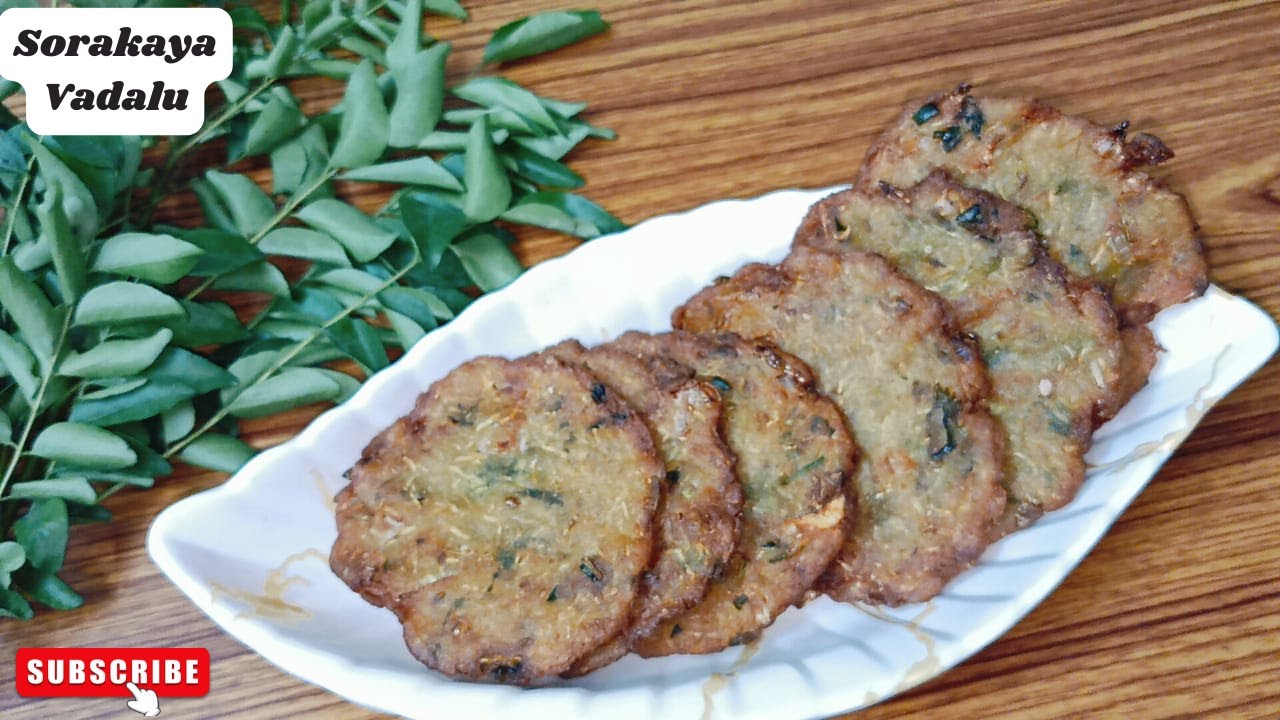 సొరకాయ వడలు ఇలా చేయండి 😋 | తక్కువ నూనె పీల్చుకుంటాయి & ఎక్కువ క్రాంచీగా ఉంటాయి| Sorakaya Vada Recipe