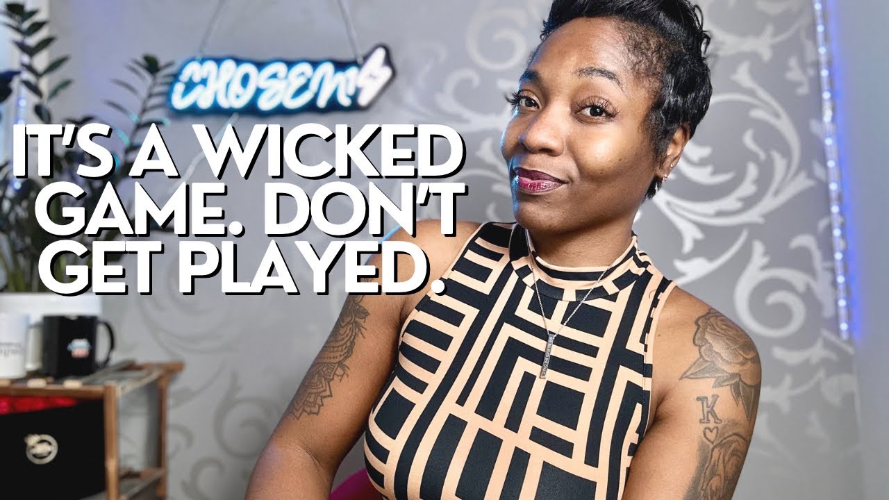 BECAUSE IT’S A GAME. DON’T GET PLAYED!