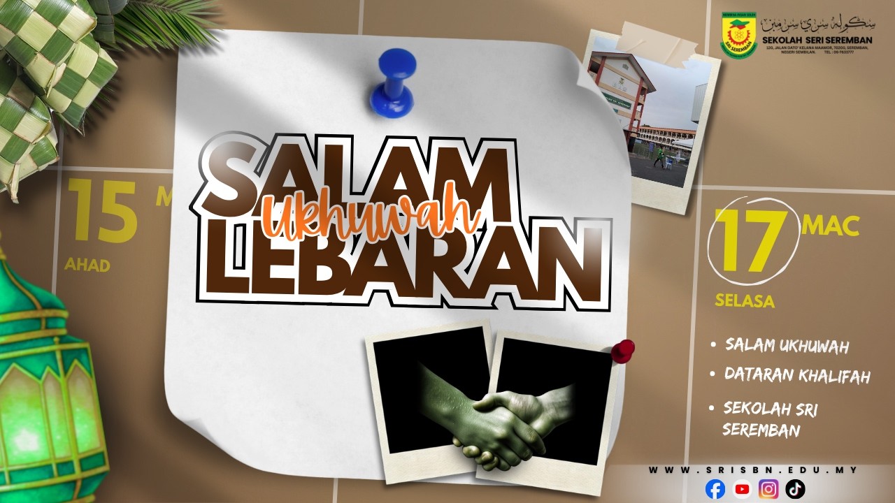JOM RAYA! SALAM UKHWAH LEBARAN SRI SEREMBAN