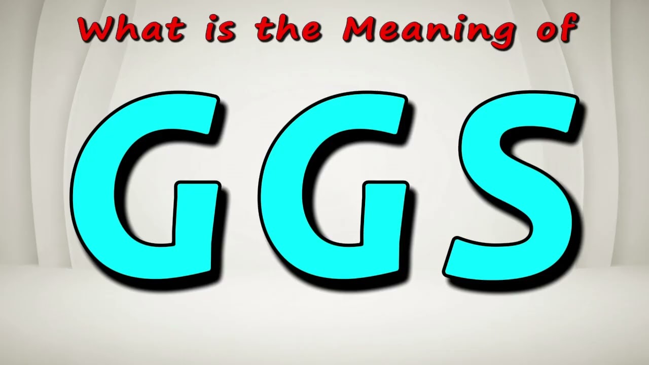 Что означает аббревиатура GGS? | Что означает GGS?