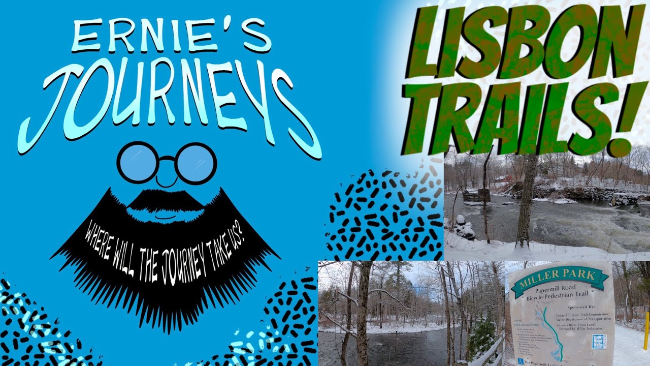 LISBON, MAINE’S PAPERMILL TRAIL! Sluice sluice sluice sluice sluice….