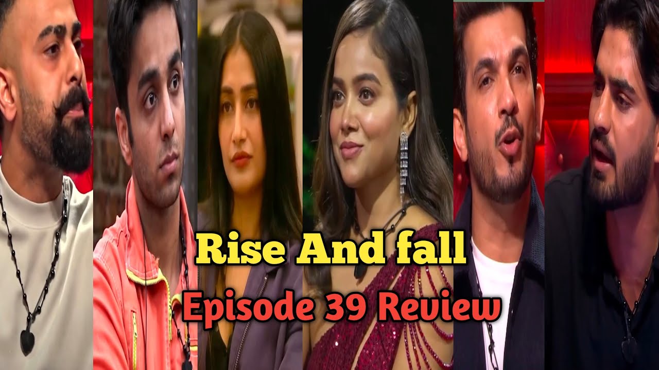 Rise And fall Episode 39 Review