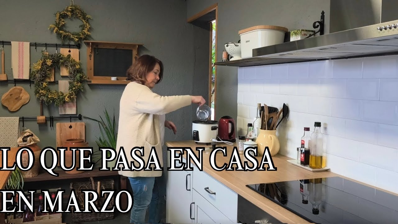 Lo que pasa en casa cuando marzo llega | Rutina diaria, lluvia y cocina sencilla