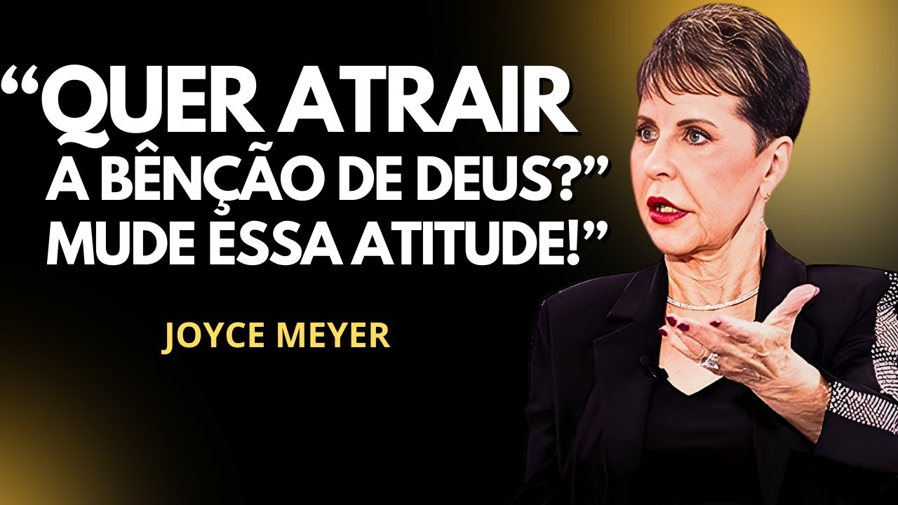 Essa Atitude Faz Deus Agir Por Você (Poucos Entendem Isso!) | JOYCE MEYER  #pregação